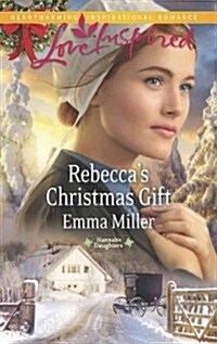 Rebeccas Christmas Gift (Mass Market Paperback)