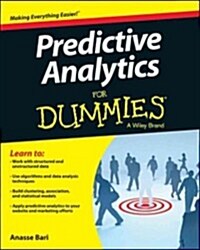 Predictive Analytics for Dummies (Paperback)