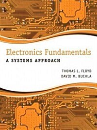 Electronics Fundamentals: A Systems Approach (Hardcover)