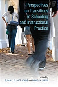 Perspectives on Transitions in Schooling and Instructional Practice (Hardcover)