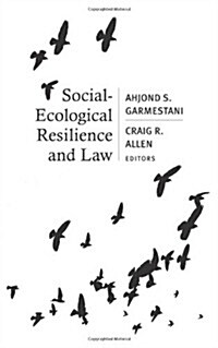 Social-Ecological Resilience and Law (Hardcover)