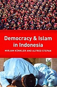 Democracy and Islam in Indonesia (Paperback)