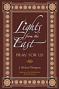 Lights from the East: Pray for Us (Paperback)