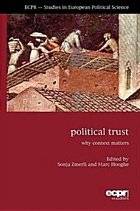 Political Trust : Why Context Matters (Paperback)