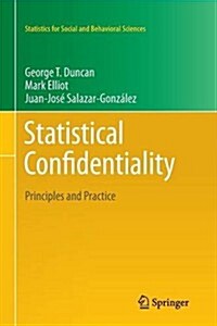 Statistical Confidentiality: Principles and Practice (Paperback, 2011)
