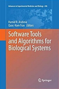Software Tools and Algorithms for Biological Systems (Paperback)