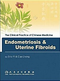 Endometriosis & Uterine Fibroids (Hardcover, 1st)
