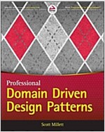 Patterns, Principles, and Practices of Domain-Driven Design (Paperback)