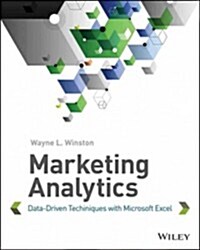 Marketing Analytics: Data-Driven Techniques with Microsoft Excel (Paperback)