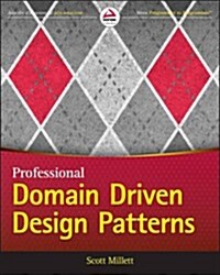 Patterns, Principles, and Practices of Domain-Driven Design (Paperback)