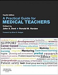 A Practical Guide for Medical Teachers 4e (Paperback, 4 ed)