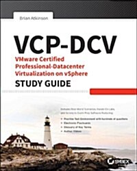 Vcp5-DCV Vmware Certified Professional-Data Center Virtualization on Vsphere 5.5 Study Guide: Exam Vcp-550 (Paperback, Study Guide)