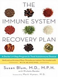 The Immune System Recovery Plan: A Doctors 4-Step Program to Treat Autoimmune Disease (Audio CD, Library - CD)