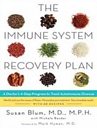 The Immune System Recovery Plan: A Doctors 4-Step Program to Treat Autoimmune Disease (MP3 CD)