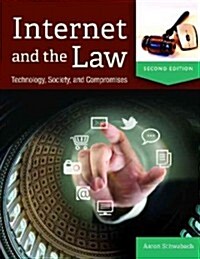 Internet and the Law: Technology, Society, and Compromises (Hardcover, 2, Revised)