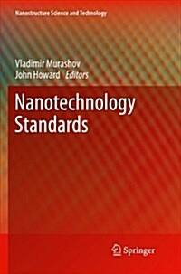 Nanotechnology Standards (Paperback, Reprint)