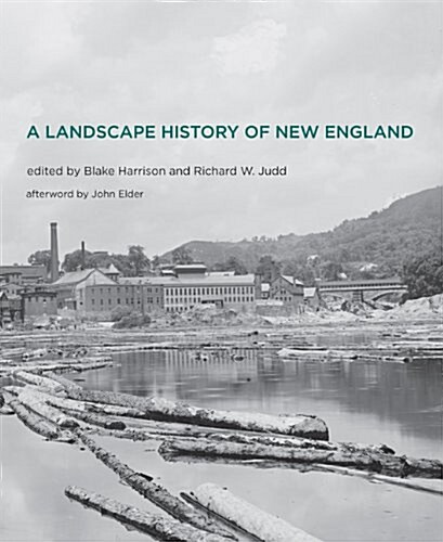 A Landscape History of New England (Paperback)