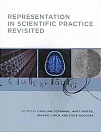 Representation in Scientific Practice Revisited (Paperback)