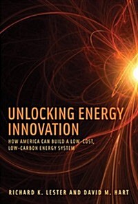 Unlocking Energy Innovation: How America Can Build a Low-Cost, Low-Carbon Energy System (Paperback)