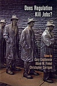 Does Regulation Kill Jobs? (Hardcover)