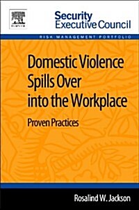 Domestic Violence Spills Over into the Workplace (Paperback)