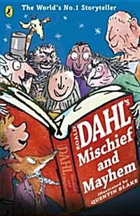 Roald Dahls Mischief and Mayhem (Paperback)