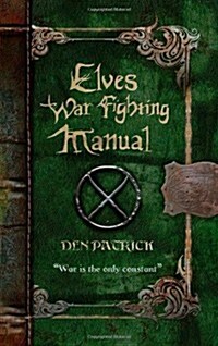 Elves War-Fighting Manual (Hardcover)