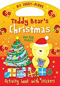My Carry-along Teddy Bears Christmas : Things to Make Games to Play (Paperback)
