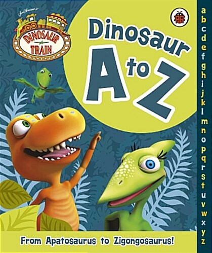 Dinosaur Train: Dinosaur A to Z (Hardcover)