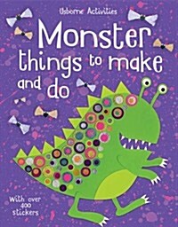 Monster Things to Make and Do (Paperback)