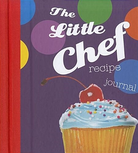 The Little Chef - Small Recipe Journal (Hardcover)