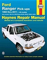 Ford Ranger Pick-Ups 1993-11 & Mazda B2300, B2500, B3000, B4000 1994-09 (Paperback)