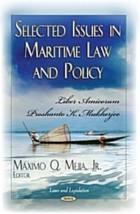 Selected Issues in Maritime Law and Policy (Hardcover)