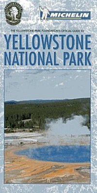 The Yellowstone Park Foundations Official Guide to Yellowstone National Park (Paperback)