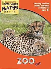 Real World Maths Orange Level: Be a Zoo Vet (Paperback)
