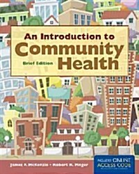 An Introduction to Community Health Brief Edition (Paperback)