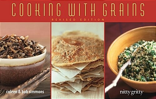 Cooking with Grains (Paperback, Revised)