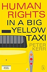 Human Rights in a Big Yellow Taxi (Paperback)