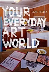 Your Everyday Art World (Hardcover)