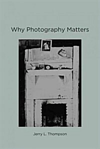 Why Photography Matters (Hardcover)