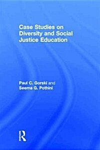 Case Studies on Diversity and Social Justice Education (Hardcover)