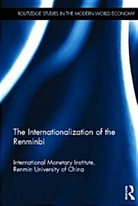 The Internationlization of the Renminbi (Hardcover)
