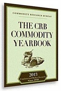 The CRB Commodity Yearbook 2013 (Hardcover)