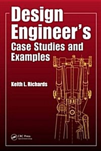 Design Engineers Case Studies and Examples (Paperback)