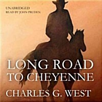 Long Road to Cheyenne Lib/E (Audio CD)