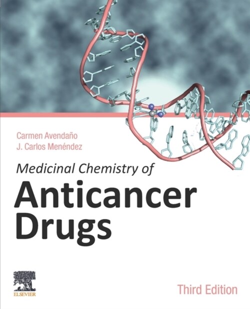 Medicinal Chemistry of Anticancer Drugs (Paperback, 3)