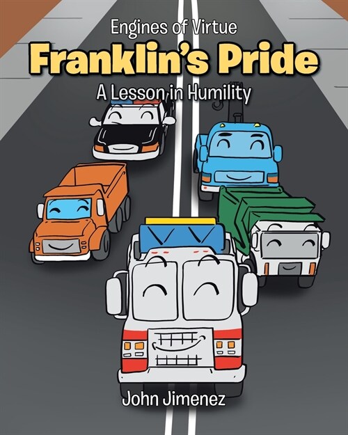 Franklins Pride: A Lesson in Humility (Paperback)