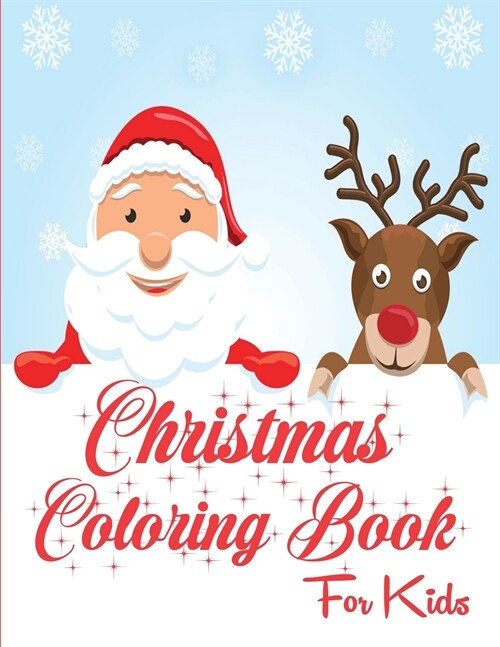 Christmas Coloring Book for Kids: Amazing Christmas Coloring Pages - Perfect Christmas Gift for Kids and Toddlers (Paperback)