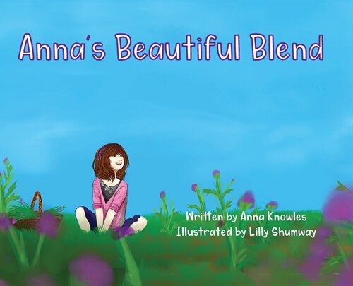 Annas Beautiful Blend (Hardcover)
