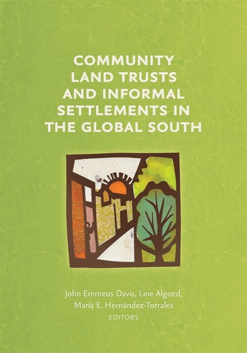 Community Land Trusts and Informal Settlements in the Global South (Paperback)